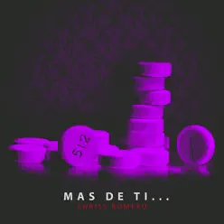 Mas De Ti - Single - Chriss Romero Mas De Ti - Single - Chriss Romero