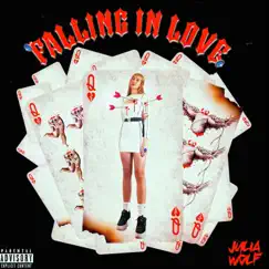Falling In Love - Single by Julia Wolf album reviews, ratings, credits