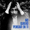 No Quiero Pensar en Ti - Single