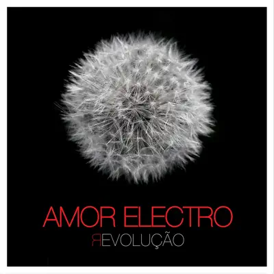Revolução - Amor Electro