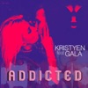 Addicted - Single (feat. Gala) - Single