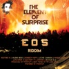 The Element of Surprise: E.O.S. Riddim, 2018