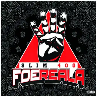Foe Reala by Slim 400 album reviews, ratings, credits