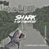 Shark e os Tubarões - Pronta pra Quarta