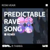 Predictable Rave Song (feat. Tamika) [Roski Veair Remix] [Roski Veair Remix] - Single album lyrics, reviews, download