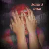 Anxiety & Stress - Single album lyrics, reviews, download