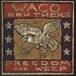 The Waco Brothers - Nothing At All