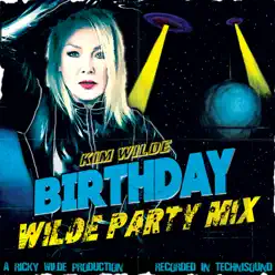 Birthday (Wilde Party Mix) - Single - Kim Wilde Birthday (Wilde Party Mix) - Single - Kim Wilde