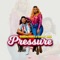 Pressure - Babou Pires & Dally Ann lyrics