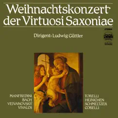 Weihnachtskonzert der Virtuosi Saxoniae by Virtuosi Saxoniae & Ludwig Güttler album reviews, ratings, credits