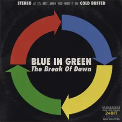 The Break of Dawn (Remastered) by Blue In Green album reviews, ratings, credits