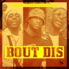 Bout Dis - Single