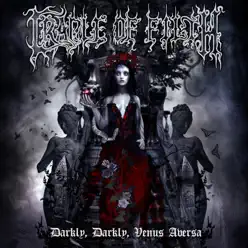 Darkly, Darkly, Venus Aversa (Deluxe Edition) - Cradle Of Filth