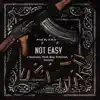 KidzNextDaw Not Easy (feat. Kuhleed, Caspaar, Dark Boy & Scooby) - Single album lyrics, reviews, download