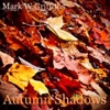 Mark W Griffiths - Autumn Shadows