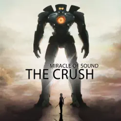 The Crush - Single - Miracle of sound The Crush - Single - Miracle of sound