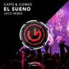 El Sueno (Leco Remix) - Single album lyrics, reviews, download