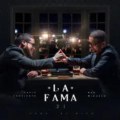 La Fama 21 - Single by Don Miguelo & Lapiz Conciente album reviews, ratings, credits