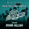 Palm Trees and Gunplay - EP album lyrics, reviews, download