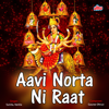 Aavi Norta Ni Raat - Sunita & Vanita