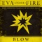 Blow (feat. Spencer Charnas of Ice Nine Kills) - Eva Under Fire lyrics