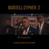 Martell Cypher 2: The Purification (feat. A-Q, Loose Kaynon and Blaqbonez) - Single album lyrics, reviews, download