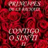 Con Tigo o Sin Ti II album lyrics, reviews, download