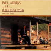 Paul Adkins & The Borderline Band - Time Has Slipped Away