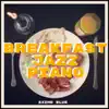 Breakfast Jazz Piano album lyrics, reviews, download