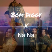 Bom Diggy X Na Na artwork