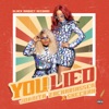 You Lied (feat. Sheebah) - Single