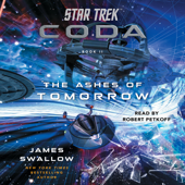 Star Trek: Coda: Book 2: The Ashes of Tomorrow (Unabridged) - James Swallow