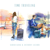 Time Traveling - Anthony Lazaro & サラ・カン