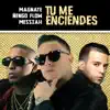 Stream & download Tu Me Enciendes - Single