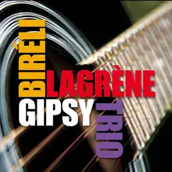 Gipsy Trio by Biréli Lagrène album reviews, ratings, credits