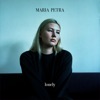 Maria Petra - lonely