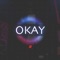 Okay - TIK lyrics