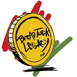 Subscribe to The Bread Tuck Legacy Podcast