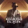Regresó el Jefe 2.0 album lyrics, reviews, download