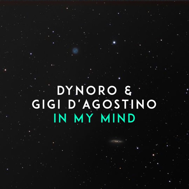 Dynoro & Gigi D'Agostino In My Mind - Single Album Cover