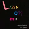 Lean on me (feat. XXLAJay) - Single album lyrics, reviews, download