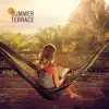 Summer Terrace: Relaxing Evening on the Beach album lyrics, reviews, download