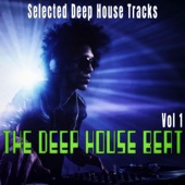 The Deep House Beat, Vol. 1 - Selected Deep House artwork