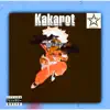 Kakarot - Single album lyrics, reviews, download