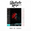 Mar de Dudas - Single, 2018