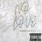 NO LOVE (feat. KidStarB) - Jrobbin lyrics