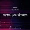 Stream & download Control Your Dreams (feat. Boring Sax) - Single