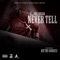 Never Tell (feat. KB the Goddess) - Flames OhGod lyrics