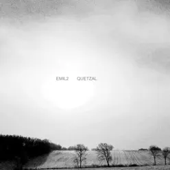Emil2 (Strumentale) - Single - Quetzal Emil2 (Strumentale) - Single - Quetzal