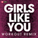 Girls Like You (Workout Remix) - Power Music Workout